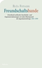 Freundschaftsbande : Griechisch-serbische Geschichts- und Gegenwartsdeutungen vor dem Hintergrund der Jugoslawienkriege 1991-1999 - eBook