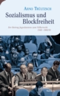 Sozialismus und Blockfreiheit : Der Beitrag Jugoslawiens zum Volkerrecht 1948-1980/91 - eBook