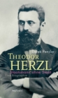 Theodor Herzl: Staatsmann ohne Staat : Eine Biographie - eBook