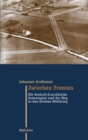 Zwischen Fronten : Die deutsch-franzosische Grenzregion und der Weg in den Zweiten Weltkrieg - eBook
