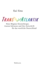 TransAtlantik : Hans Magnus Enzensberger, Gaston Salvatore und ihre Zeitschrift fur das westliche Deutschland - eBook