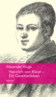 Heinrich von Kleist - Ein Gewitterleben - eBook