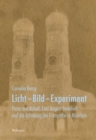 Licht - Bild - Experiment : Franz von Kobell, Carl August Steinheil und die Erfindung der Fotografie in Munchen - eBook