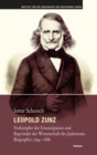 Leopold Zunz : Vorkampfer der Emanzipation und Begrunder der Wissenschaft des Judentums. Biographie 1794-1886 - eBook