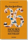 The New York Times 36 Hours: USA & Canada. Southeast - Book