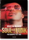 Bruce W. Talamon. Soul. R&B. Funk. Photographs 1972–1982 - Book