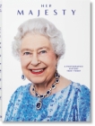Her Majesty. A Photographic History 1926-2022 - Book