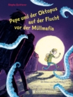 Pepe und der Oktopus auf der Flucht vor der Mullmafia - eBook