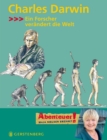 Charles Darwin : Ein Forscher verandert die Welt - eBook