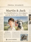 Martin & Jack : Von Hundebesitzern, Katzenjagern und der Suche nach dem Gluck - eBook