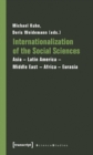 Internationalization of the Social Sciences - Asia-Latin America-Middle East-Africa-Eurasia - Book