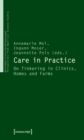 Care in Practice : On Tinkering in Clinics, Homes and Farms - Book