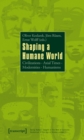 Shaping a Humane World : Civilizations - Axial Times - Modernities - Humanisms - Book