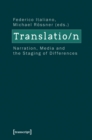 Translation : Narration, Media, and the Staging of Differences - Book