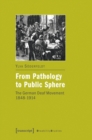 From Pathology to Public Sphere : The German Deaf Movement, 1848-1914 - Book