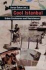 Cool Istanbul : Urban Enclosures and Resistances - Book
