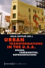Urban Transformations in the U.S.A. : Spaces, Communities, Representations - Book