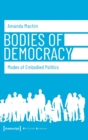 Bodies of Democracy – Modes of Embodied Politics - Book