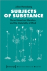 Subjects of Substance – Recent American Literature and the Materiality of Mind - Book