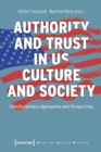 Authority and Trust in US Culture and Society – Interdisciplinary Approaches and Perspectives - Book
