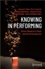 Knowing in Performing – Artistic Research in Music and the Performing Arts - Book