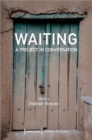 Waiting – A Project in Conversation - Book