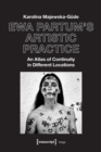 Ewa Partum's Artistic Practice – An Atlas of Continuity in Different Locations - Book