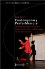 Contemporary PerforMemory – Dancing through Spacetime, Historical Trauma, and Diaspora in the 21st Century - Book