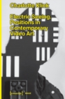 Electric Seeing : Positions in Contemporary Video Art - Book
