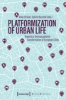 Platformization of Urban Life : Towards a Technocapitalist Transformation of European Cities - Book