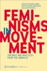 Feminisms in Movement : Theories and Practices from the Americas - Book