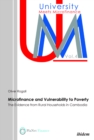 Microfinance and Vulnerability to Poverty : The Evidence from Rural Households in Cambodia - Book