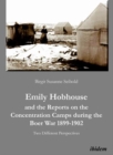 Emily Hobhouse and the Reports on the Concentrat - Two Different Perspectives - Book