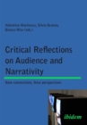 Critical Reflections on Audience and Narrativity : New Connections, New Perspectives - Book