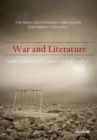 War & Literature : Looking Back on 20th Century Armed Conflicts - Book