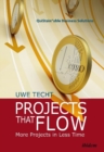 Projects That Flow : More Projects in Less Time - Book