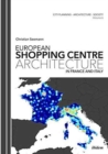 European Shopping Centre Architecture in France and Italy - Book