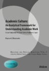 Academic Culture -- An Analytical Framework for Understanding Academic Work : A Case Study About the Social Science Academe in Japan - Book