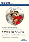 A War of Songs - Popular Music and Recent Russia-Ukraine Relations - Book