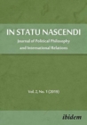 In Statu Nascendi - Journal of Political Philosophy and International Relations 2019/1 - Book