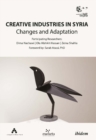 Creative Industries in Syria - Changes and Adaptation - Book