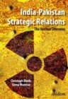 India–Pakistan Strategic Relations – The Nuclear Dilemma - Book