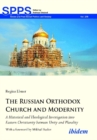 The Russian Orthodox Church and Modernity - A Historical and Theological Investigation into Eastern Christianity between Unity and Plurality - Book