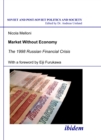 Market Without Economy : The 1998 Russian Financial Crisis - eBook