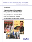 Theoretical and Comparative Perspectives on Nationalism : New Directions in Cross-Cultural and Post-Communist Studies - eBook