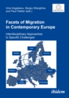 Facets of Migration in Contemporary Europe : Interdisciplinary Approaches to Specific Challenges - eBook