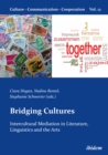 Bridging Cultures : Intercultural Mediation in Literature, Linguistics and the Arts - eBook