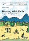 Dealing with Evils : Essays on Writing from Africa - eBook