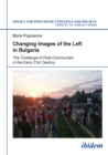 Changing Images of the Left in Bulgaria : An Old-and-New Divide? - eBook
