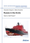 Russia in the Arctic : Hard or Soft Power? - eBook